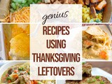 Easy Food Ideas Using Thanksgiving Leftovers